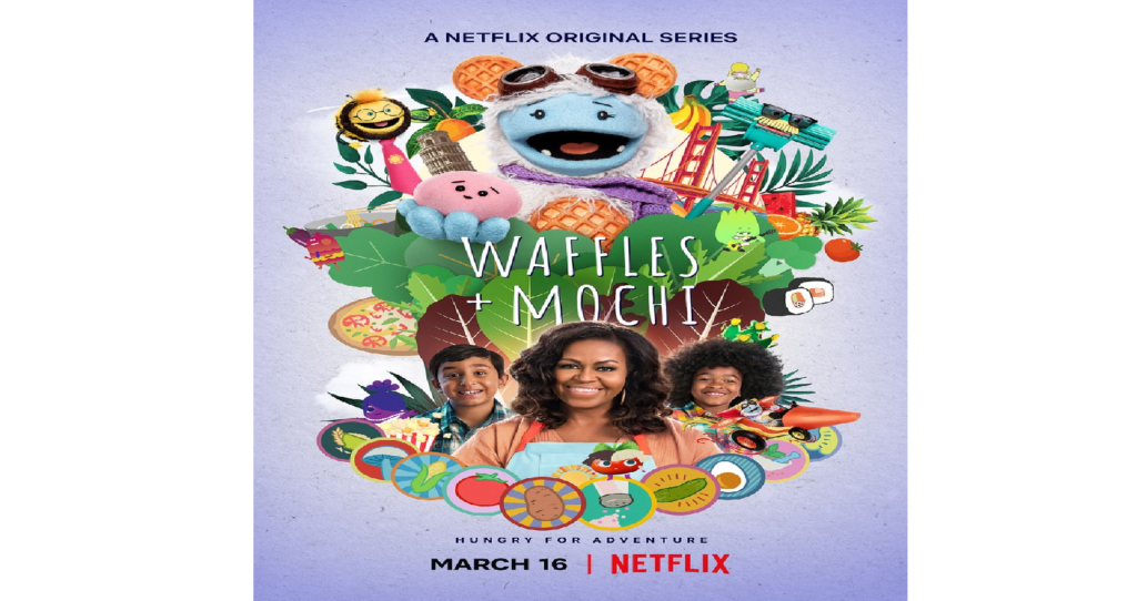 Michelle Obama With Puppets Showcases ‘Waffles + Mochi’ On Netflix, Taking Kids to Japan, Italy, and More