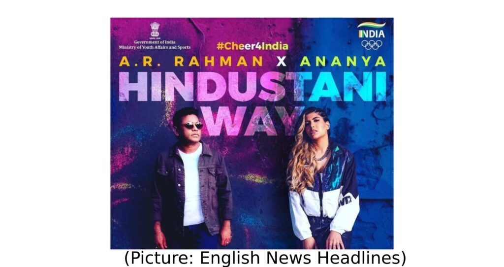 A R Rahman & Ananya Create India’s Olympics Anthem