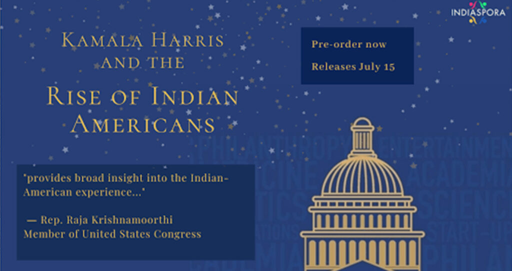 Indiaspora Launches New Book, “Kamala Harris And The Rise Of Indian-Americans”