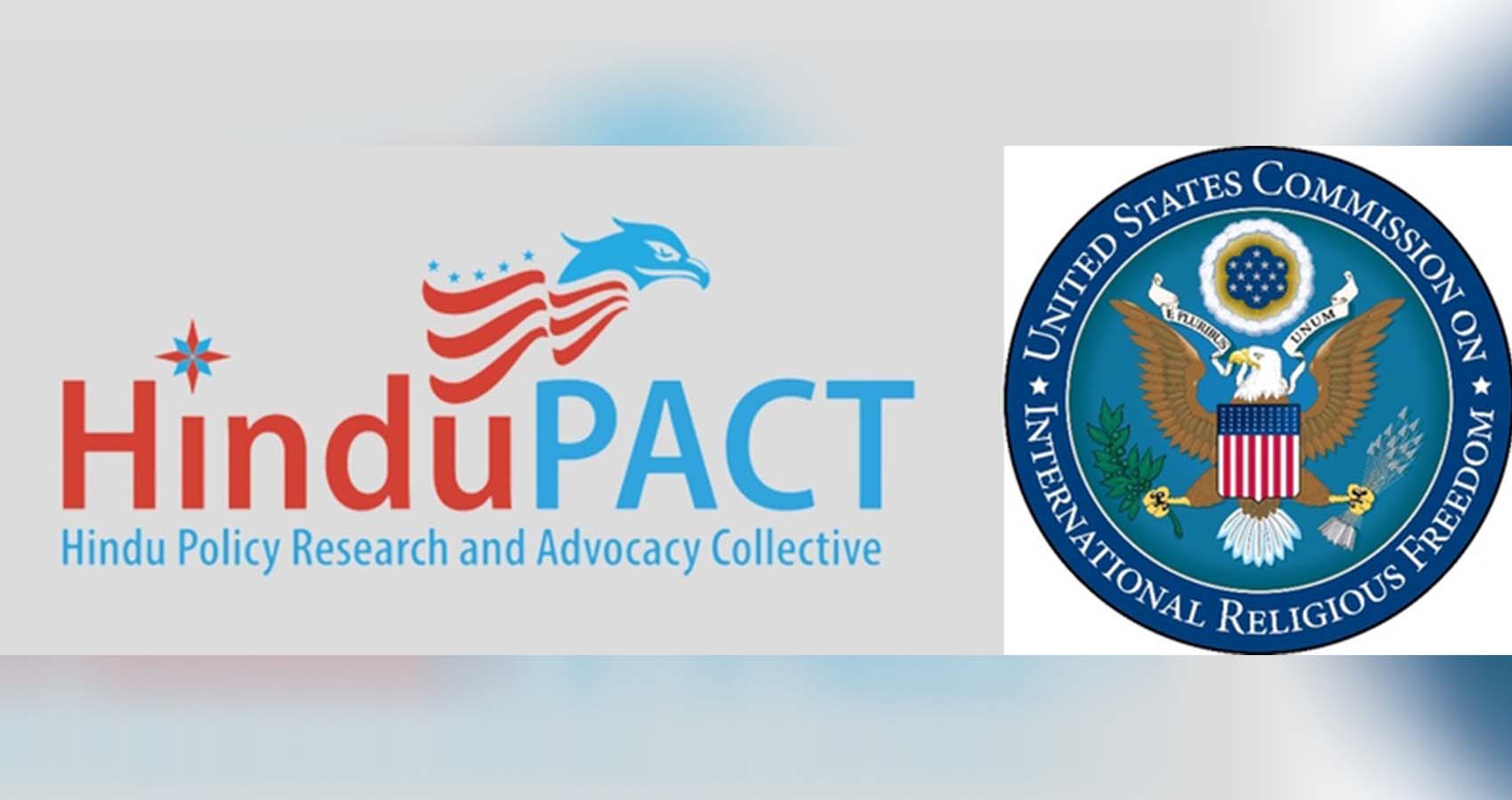 HinduPACT Demands USCIRF Stop Outsourcing its Research on India to the “Islamist Lobby”
