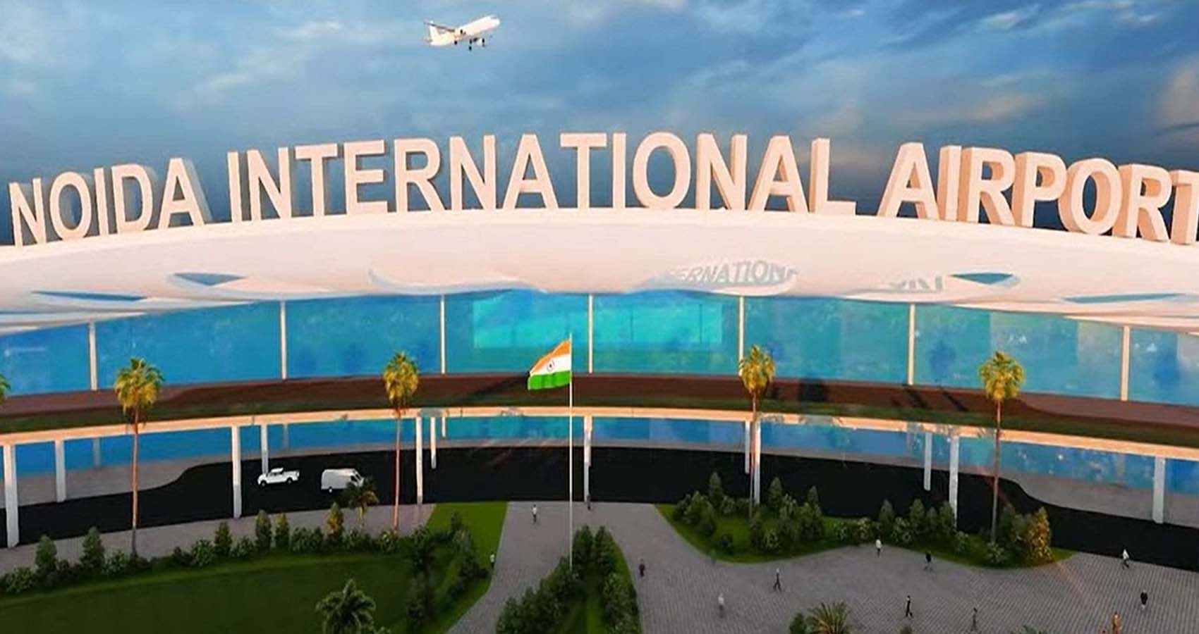 Noida To Have India’s Largest Airport