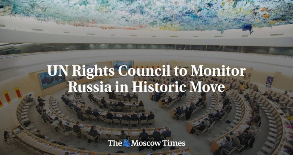 UN Rights Body To Monitor Russia In Historic Move