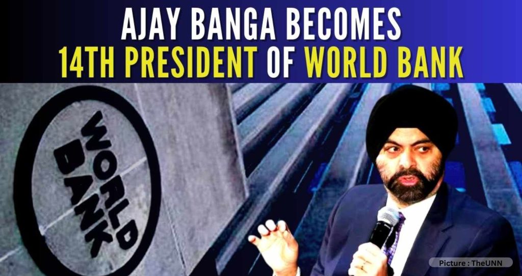 Ajay Banga Confirmed as New World Bank President: An In-Depth Look into the Future of the Global Development Lender