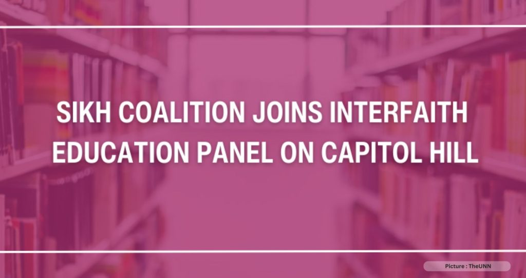 Sikh Coalition Joins Interfaith Education Panel on Capitol Hill