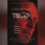 Feature and Cover “Trap” Review Shyamalan's Latest Thriller is a Twisted Fun Ride