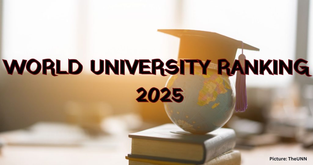 THE World University Rankings 2025 Released Ahead of Time for Strategic Planning