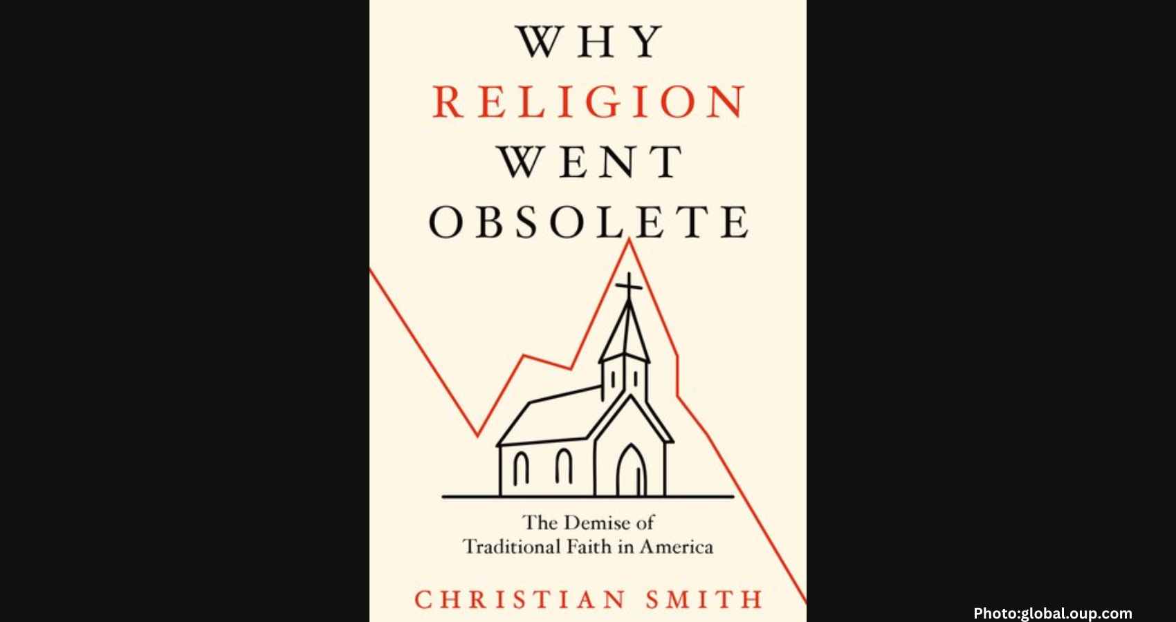 Feature and Cover Why Traditional Religion May Be Fading into Cultural Obsolescence (1)