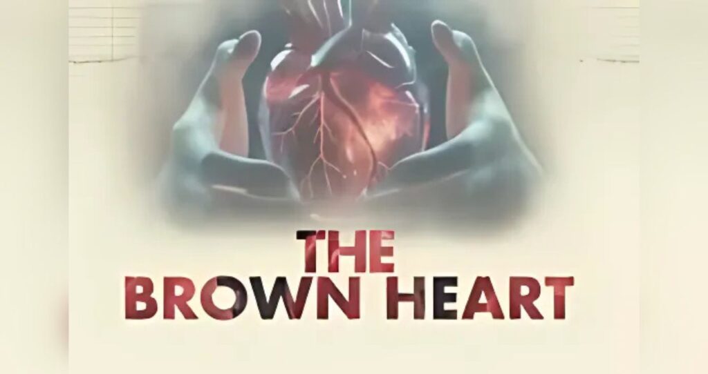 Documentary Review: “The Brown Heart” Offers Thought-Provoking Insights