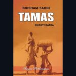 Feature and Cover Bhisham Sahni's 'Tamas' Explores the Roots of Awful Events
