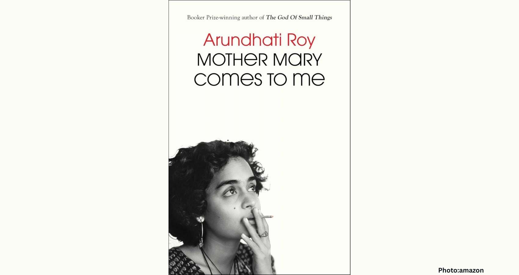 Feature and Cover Arundhati Roy's Memoir Explores Challenges of Being Mother Mary's Daughter