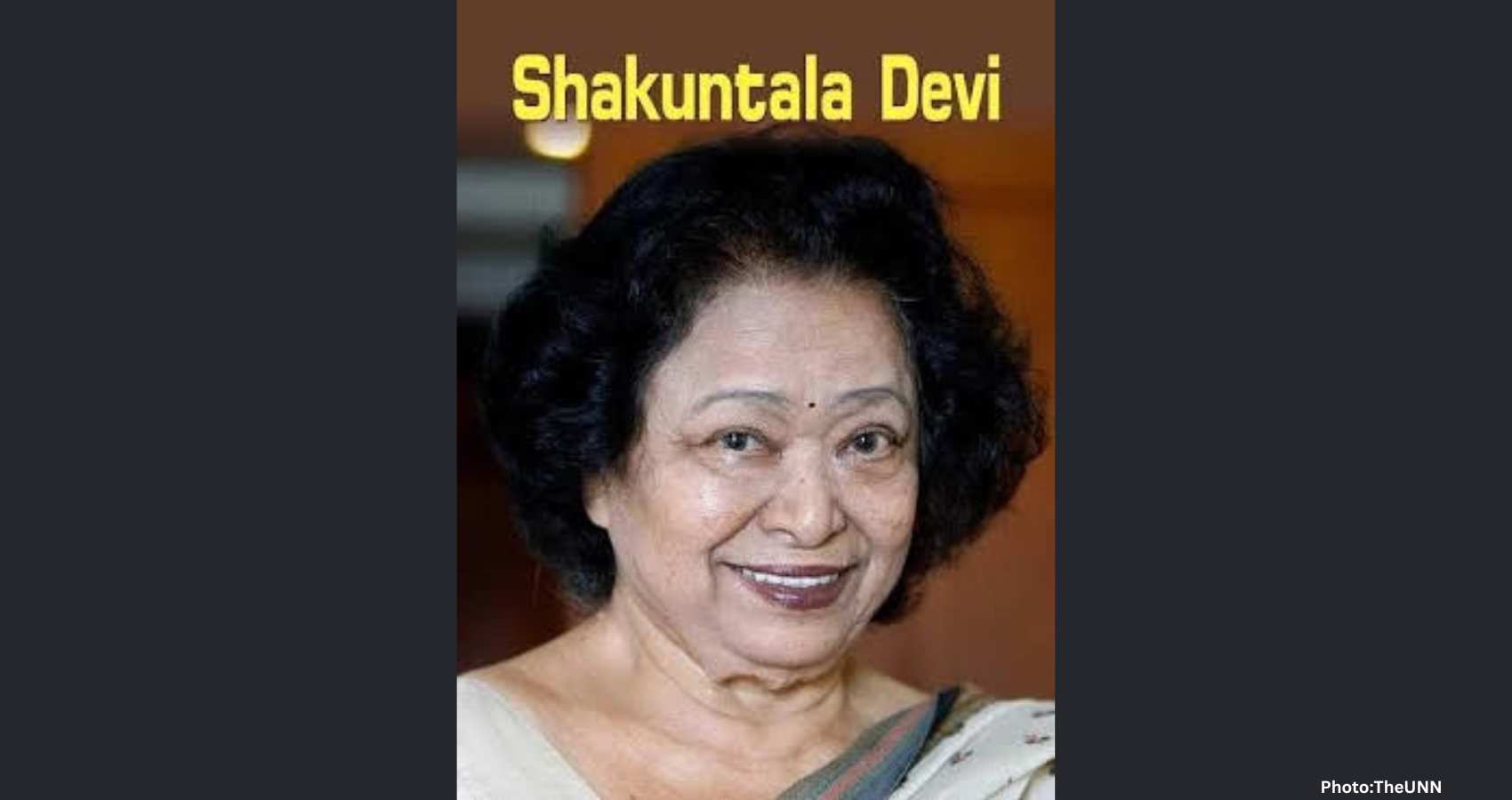 Remembering Human Computer:Shakuntala Devi