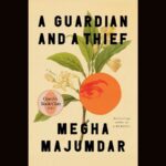 Feature and Cover A Guardian and a Thief The Story of an Indian American Encounter