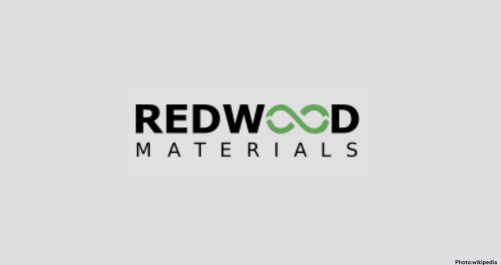 Feature and Cover Redwood Materials Cuts Jobs Following $350 Million Funding Round